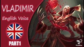 Vladimir Voice –English - League Of Legends [RedBee]