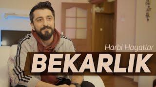 BEKARLIK | Harbi Hayatlar | Röportaj Adam