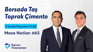 Masa Notları #65 I Borsada Taş Toprak Çimento