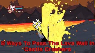 8 Ways To Pass The Lava Wall In Castle Crashers