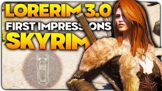 LORERIM 3.0 First Impressions | Requiem Based Nex-Gen Skyrim Modpack | Wabbajack Installable