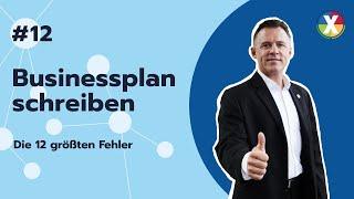 Businessplan schreiben I die 12 größten Fehler #12