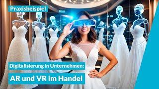 Digitalisierung im Einzelhandel: Mit VR und AR positive Kundenerlebnisse schaffen