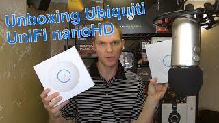 Unboxing Ubiquiti UniFi nanoHD