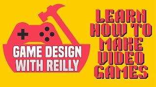 Welcome to Game Design with Reilly (Channel trailer)