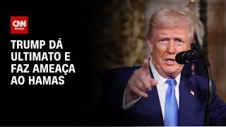 Trump dá “último aviso” ao Hamas enquanto EUA realizam conversas secretas | CNN NOVO DIA