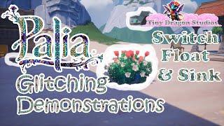 Palia Glitching Demonstrations | Switch Float & Sink