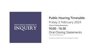 Oral Closing Statements - Day 116  AM (02 February 2024) - Post Office Horizon IT Inquiry