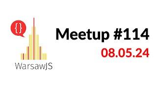 WarsawJS Meetup #114 Online