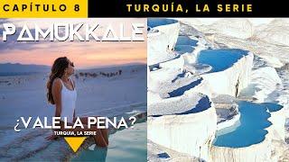 PAMUKKALE: El Castillo de Algodón 4K  I ¿Vale la pena? CAPÍTULO 8, TURQUÍA.