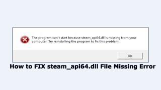 How to Fix Steam_api.dll error File Missing Error