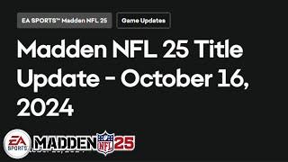 IS THIS THE PATCH THAT BRINGS US BACK? Madden 25 Update Notes!