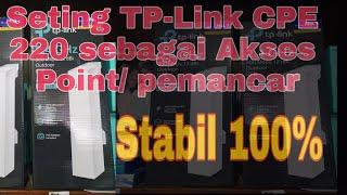 TP LINK CPE 220 sebagai access point pemancar #tplink