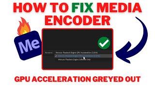 How To FIX MEDIA ENCODER Not Using GPU To Render | FIX GPU Acceleration GREYED OUT or Disabled 2022