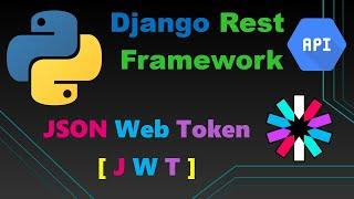 Django Rest Framework API #20 / JWT, JSON Web Token Authentication with Django Rest Framework