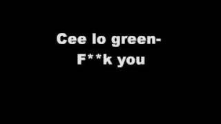 Cee lo Green- Fuck you