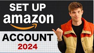 How To Set Up An Amazon Seller Central Account 2024