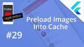 Flutter Tutorial - Preload Images Into Cache