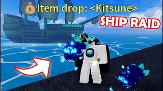 Blox Fruits.. Getting Kitsune from Ship Raid 