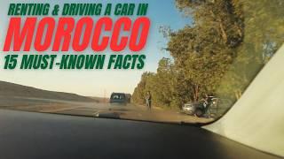 What No One Tells You About Renting a Car in Morocco – 15 Must-Know Facts!