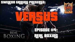 Real Boxing | Local Co-Op Gameplay | Swelkor Gaming Versus Ep. 4