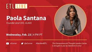 ETL Speaker Series: Paola Santana, GLASS