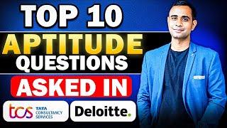 TCS NQT & Deloitte Top 10 Aptitude Questions & Solutions | Short Tricks