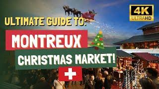 MONTREUX CHRISTMAS MARKET, SWITZERLAND: THE MOST BEAUTIFUL XMAS MARKET IN EUROPE?!