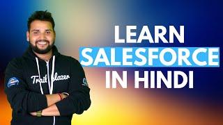 Learn Salesforce for Free in Hindi with Shubham Bhardwaj (Salesforce Geek)