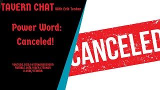 Power Word: Canceled!