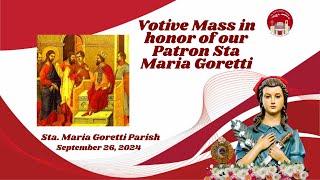 September 26, 2024 / Votive Mass in honor of our Patron Sta Maria Goretti