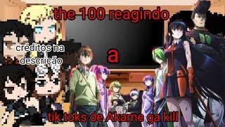 the 100 reagindo a tik toks de Akame ga kill (GC) PR/BR{original}