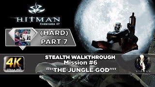 HITMAN: Codename 47 - Stealth Walkthrough HARD Part 7 Mission #6 "The Jungle God" | CenterStrain01