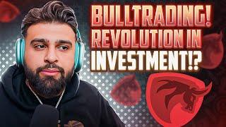 WELCOME TO BULLTRADING! | REVOLUTIONIZE THE WAY YOU INVEST!