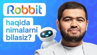 Robbitning g‘oyasi tug'ilishidan boshlab tashkil etilishigacha!