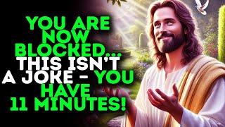 God Says:"LISTEN NOW – YOU ONLY HAVE 11 MINUTES! DON’T TELL ANYONE"|Gods Message Today|God Say