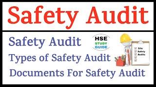 Safety Audit || Types of Safety Audit | Documents Required For Safety Audit | Safety Audit Checklist