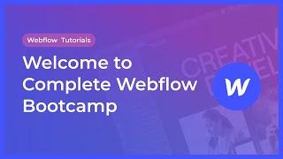 Complete Webflow Bootcamp: From Design to Development to Freelancing