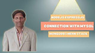 M3. NodeJS ExpressJS Connection with MySQL and MongoDB | MERN Stack Internship | In Gujarati