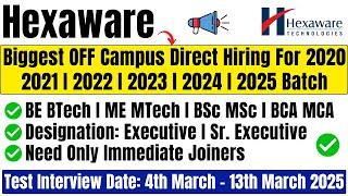 Hexaware Biggest Hiring! Direct Attend Test/Interview | OFF Campus Drive 2020-2023, 2024, 2025 Batch