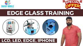 Mobile Edge glass training; LCD, LED, EDGE, IPHONE GLASS CHANGE CLASSES; Smart Mobile training #smt