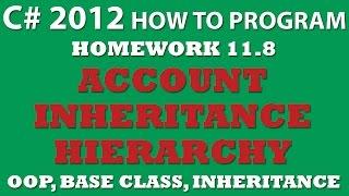 11.8 C# Account Inheritance Hierarchy (using Base classes and inheritance in C#)