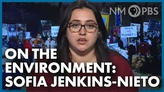 On the Environment: Sofia Jenkins-Nieto
