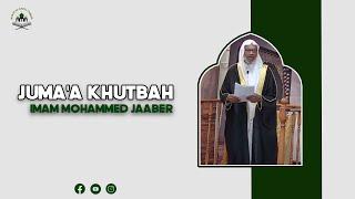 Masjid As Habul Yameen- Juma'a Khutbah- Imam Mohammed Jaaber- August 25, 2023