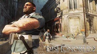 Dishonored 2 - видео игрового процесса "Отчаянные Невидимки"