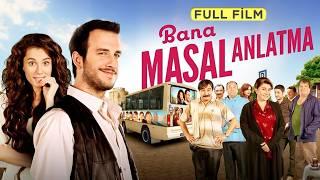 Bana Masal Anlatma - Full Film