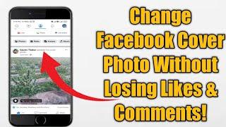 Change Facebook cover photo without losing likes & comments || Change FB cover photo with old likes