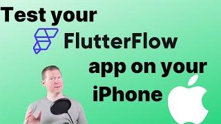 Test Your FlutterFlow App On A Local iPhone