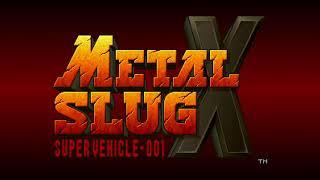 Back to the China - Metal Slug X Music Extended [HQ]