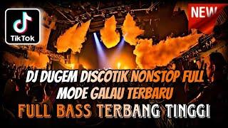 DJ DUGEM DISCOTIK NONSTOP FULL MODE GALAU TERBARU 2025  ⁉️ Dj Funkot Full Bass Viral ‼️ KENCANG ABES